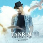 دانلود آهنگ رضا مرانلو تانریم